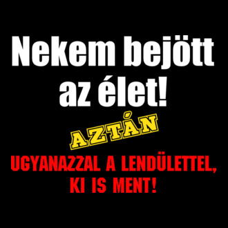 Bejött az élet 
