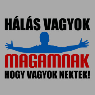 Hálás vagyok magamnak