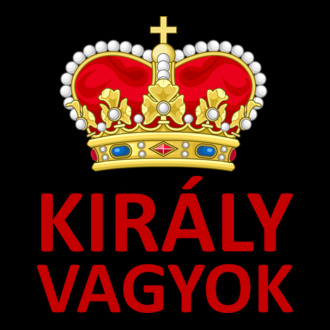 Király vagyok